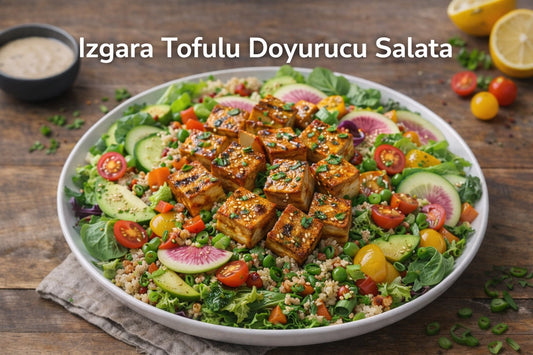 Izgara Tofulu Doyurucu Salata